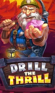 Drill The Thrill
